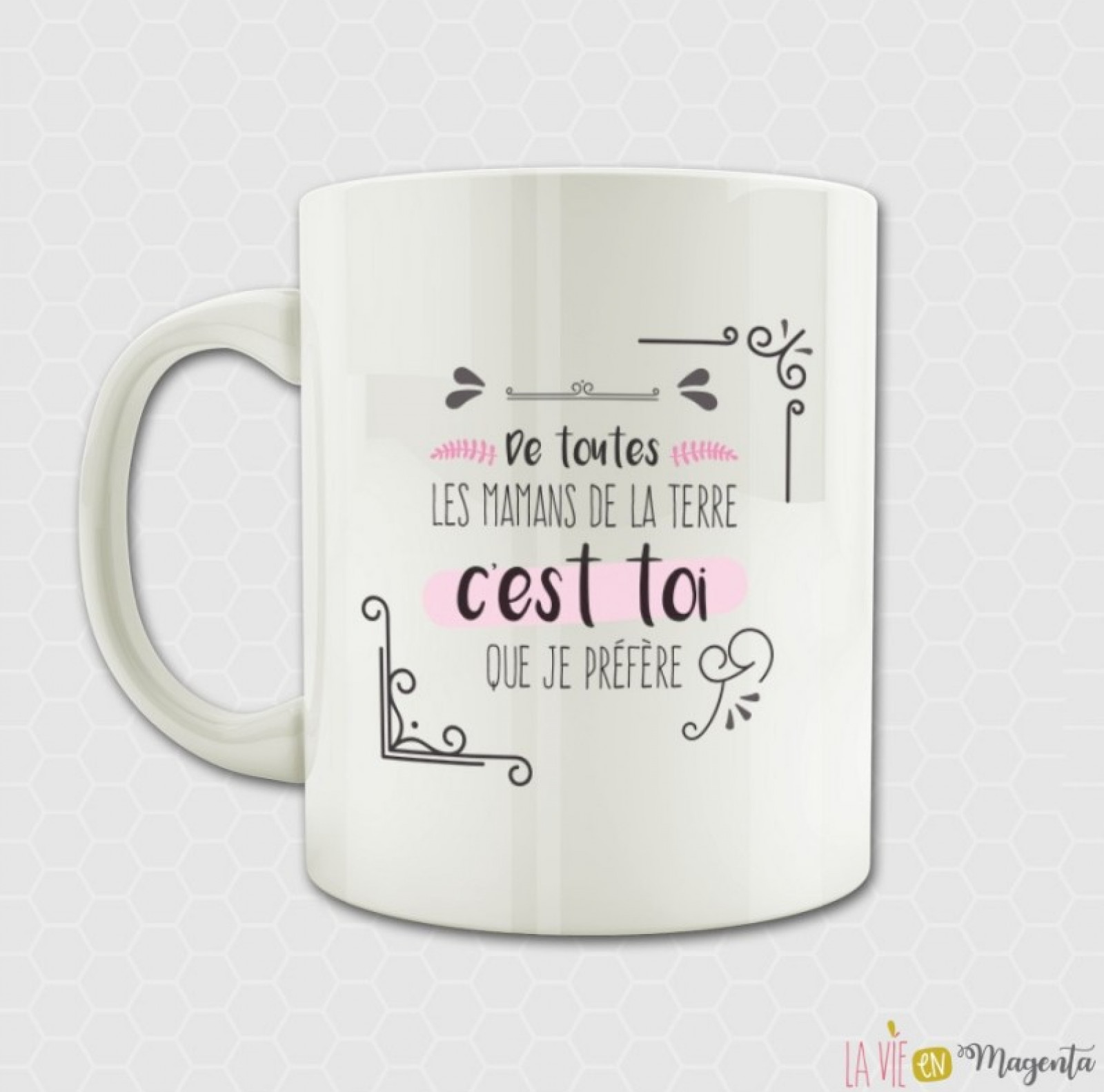 Mug - De toutes les mamans de la terre c'est toi que je préfère - photo 6