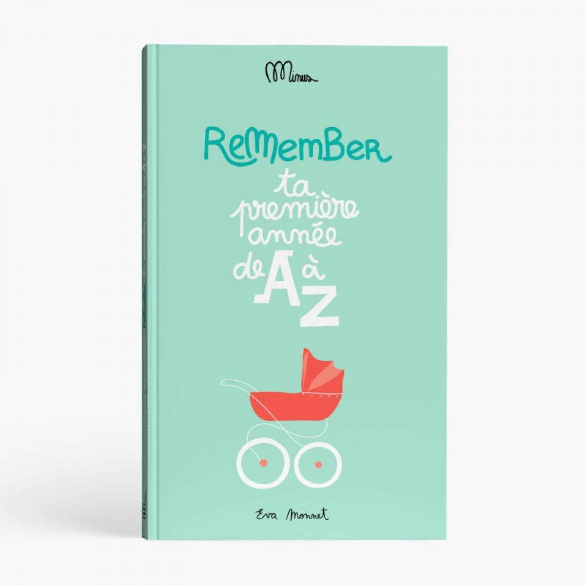 Remember - Ta première année de A à Z - Cahier de naissance - photo 6