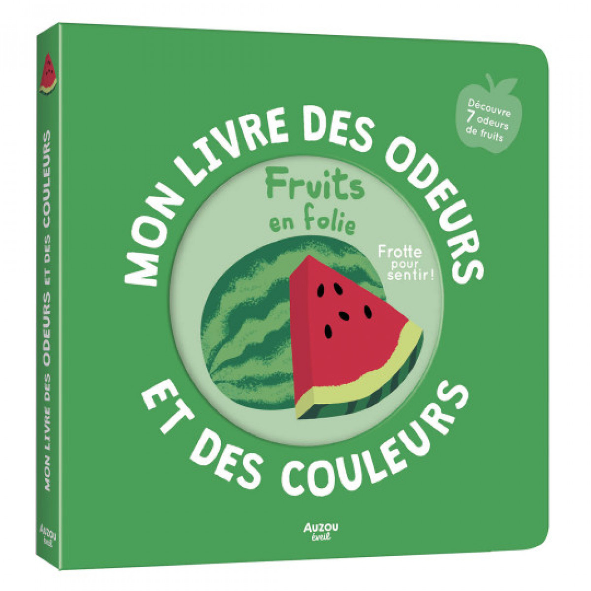 Fruits en folie - Mon livre des odeurs et couleurs - photo 6