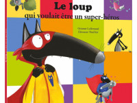 Le loup qui voulait être un super héros - photo 7